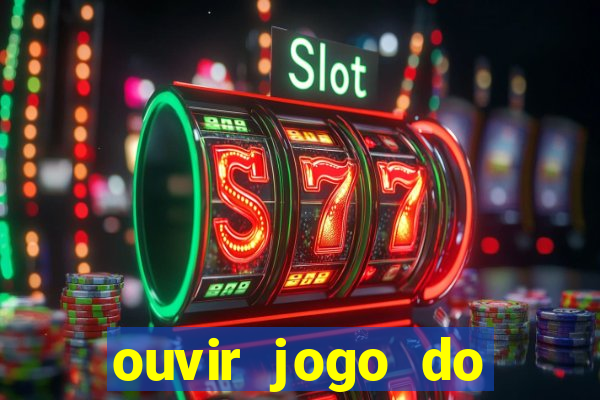 ouvir jogo do vasco ao vivo